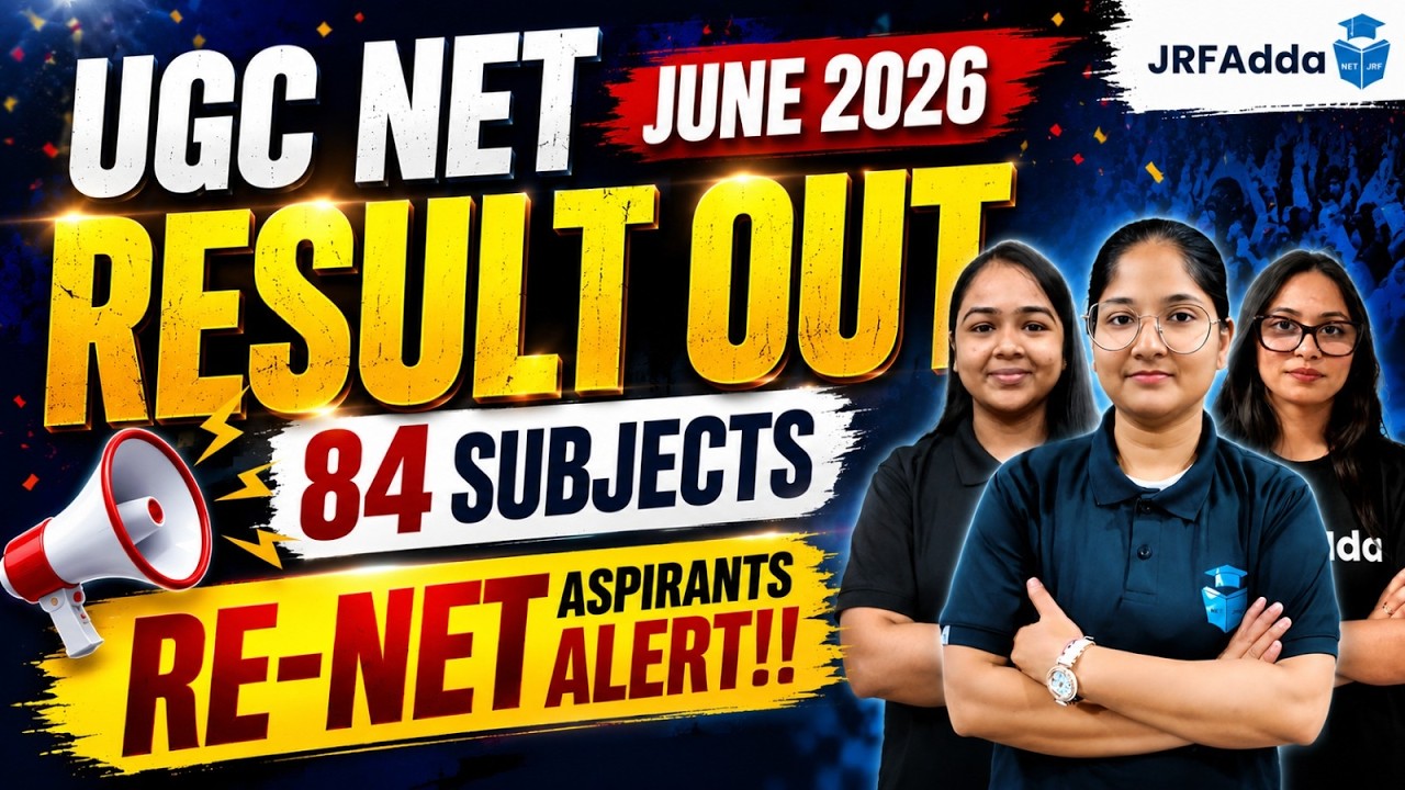 UGC NET June 2026 Result OUT🔥RE NET Aspirants Alert | UGC NET Re Exam 2026 Preparation | JRFAdda