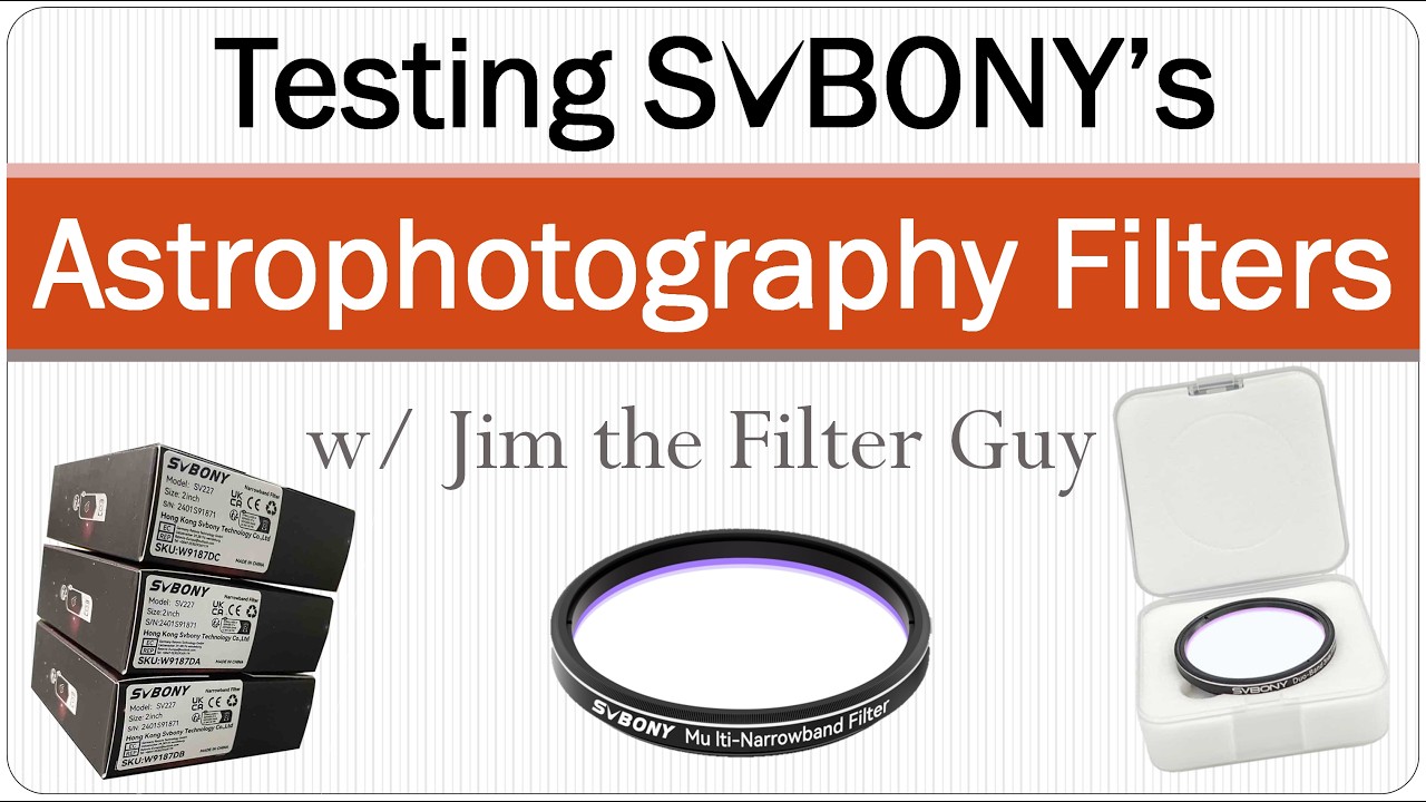 Testing Svbony's Astrophotography Filters