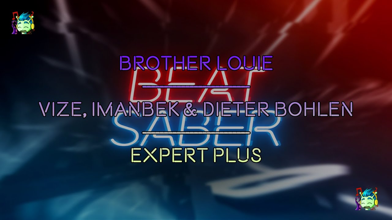 Beatsaber - Mixed Reality - Brother Louie | Vize, Imanbek & Dieter Bohlen -  Expert Plus