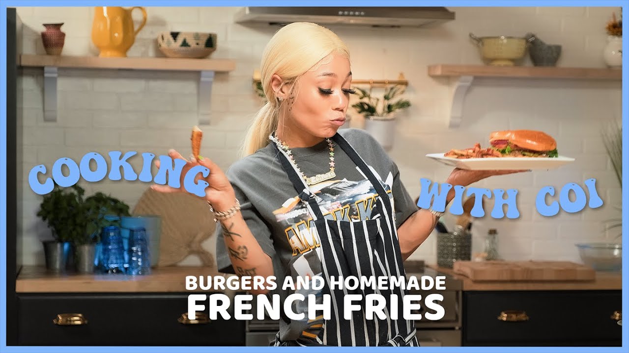 Cooking With Coi Leray - Burgers & Fries
