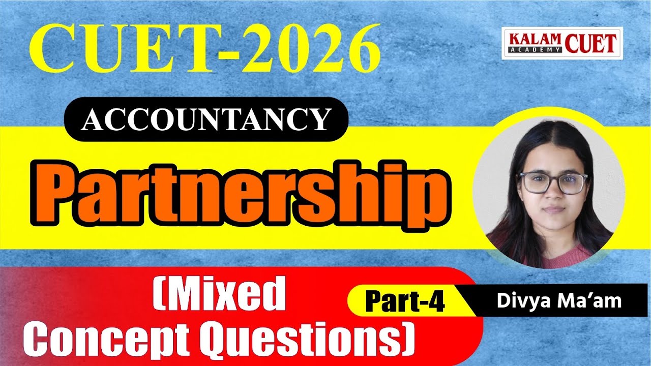 Cuet ug 2026 | Accountancy | Accountancy Partnership ( Mixed concept questions) Part-4