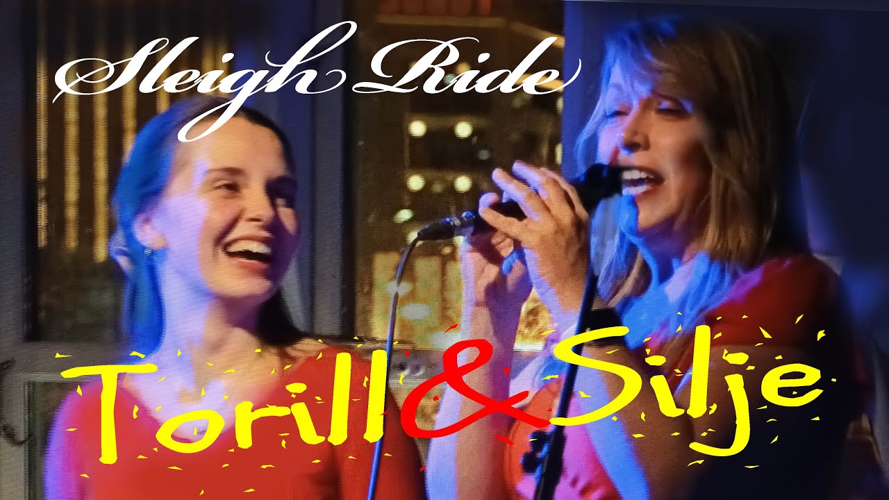 Sleigh Ride Torill & Silje | Jule Spesial