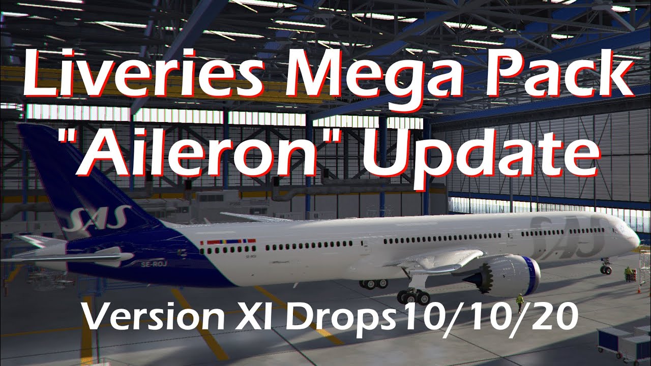 Liveries Mega Pack Version XI - Aileron Update - Drops October 10th, Noon Eastern