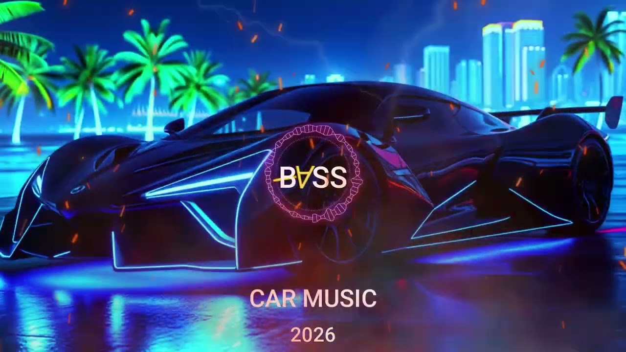 Music Bass Boosted 2026 🔈 EDM Best Remix, Club Banger 🔥 Night Driving, Car Music Mix