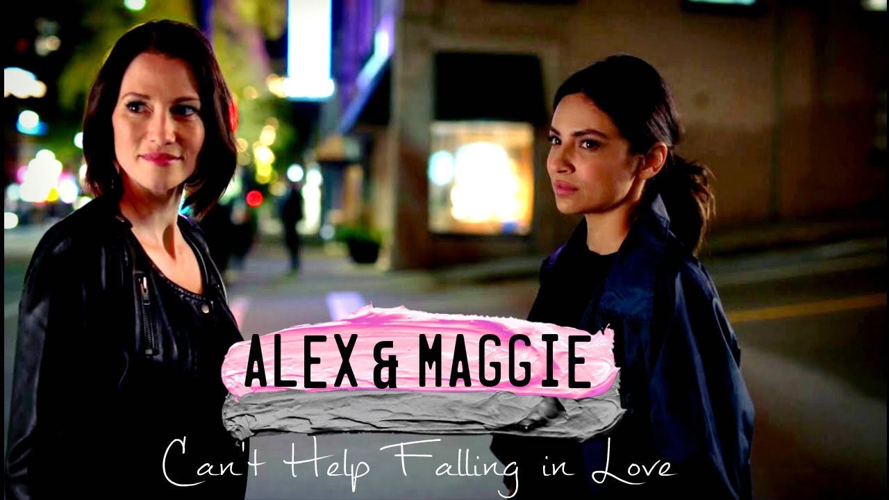 Alex & Maggie (Sanvers): Can't Help Falling In Love