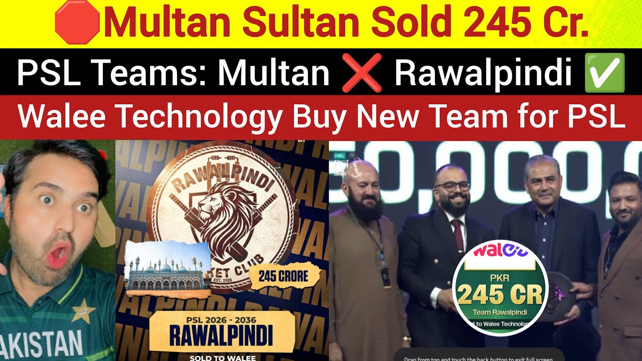 🛑Multan Team Sold for 245 Cr. | No More Multan Team in PSL 2026 | Rawalpindi New Team of Psl 11