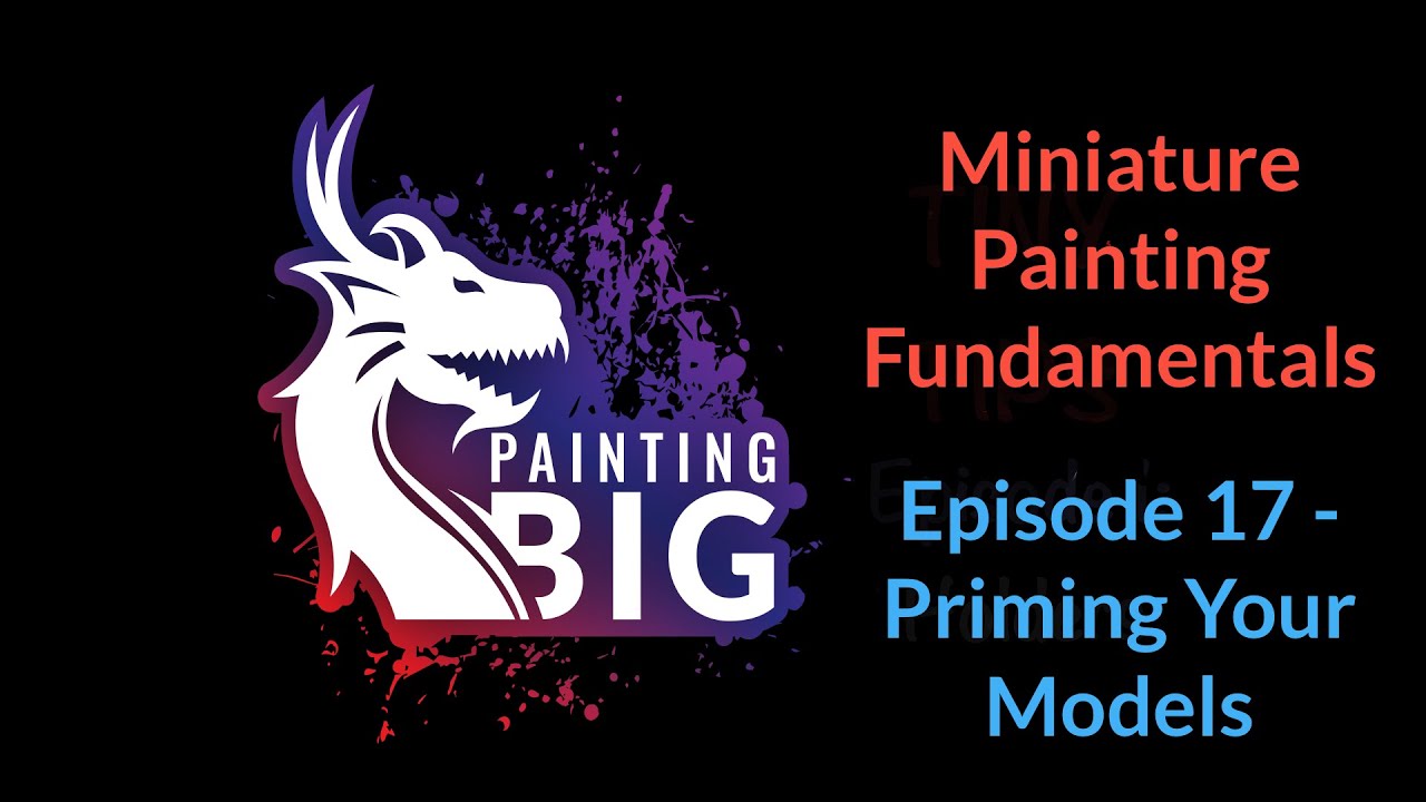 Miniature Painting Fundamentals 17 - Priming