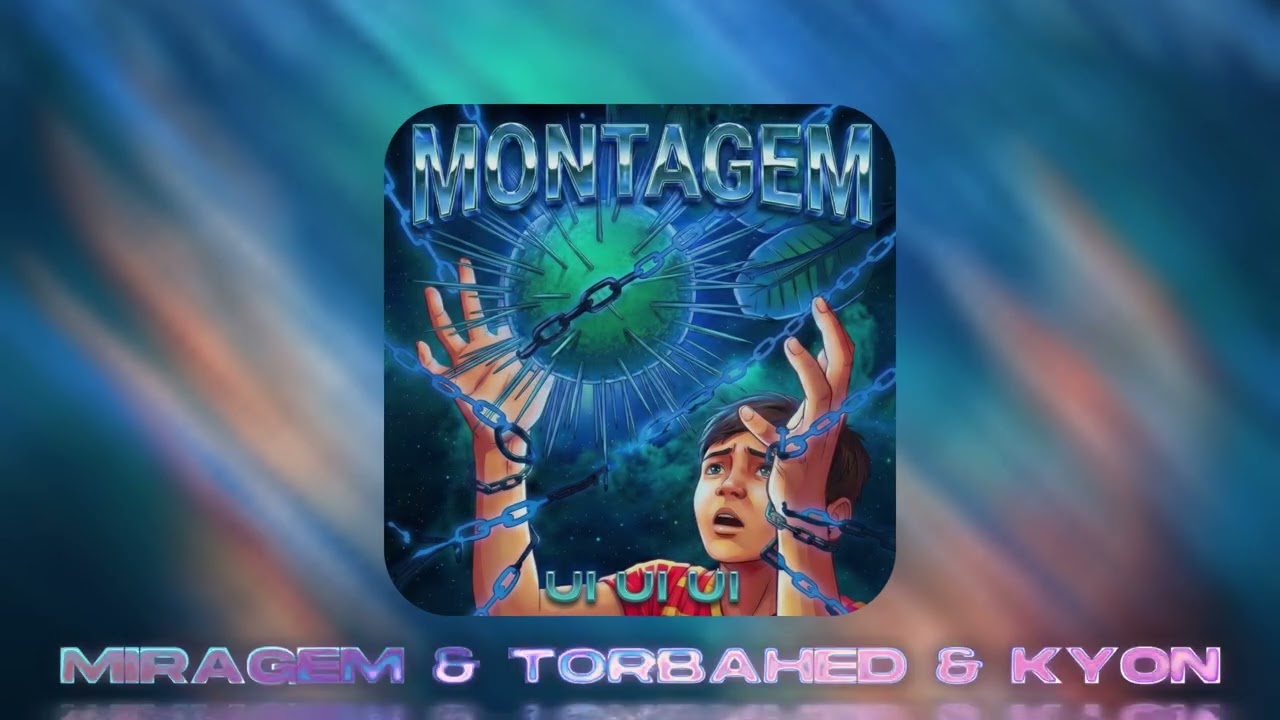 MONTAGEM UI UI UI  - MIRAGEM x TORBAHED X KYON [Official Music]