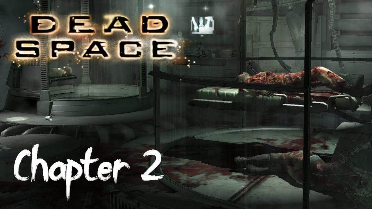 Dead Space - The Cinematic Experience | Chapter 2 | One Gun, Hard Difficulty, No Commentary