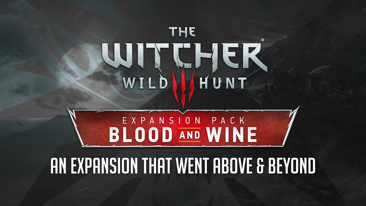 The Witcher 3: Blood & Wine - An Expansion That Went Above & Beyond, 5 Years Later