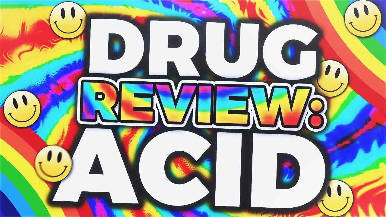 Substance Review: Acid