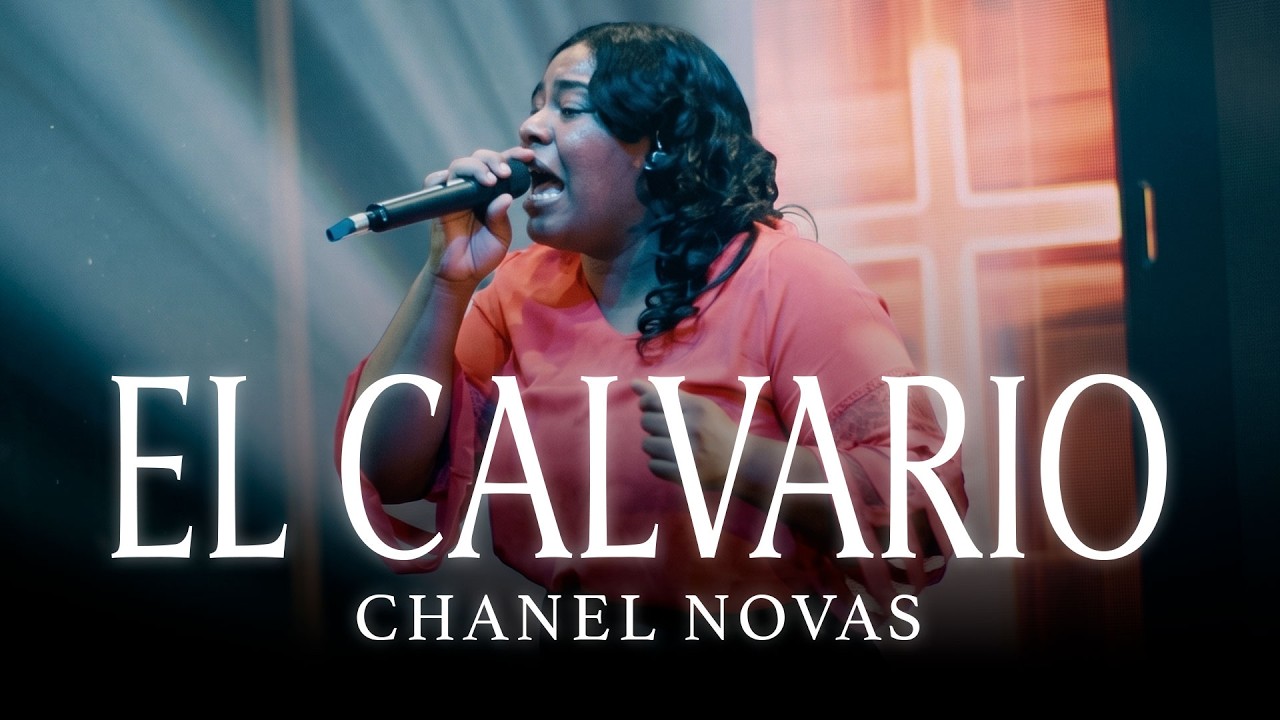 Chanel Novas | El Calvario - Live (Video Oficial)