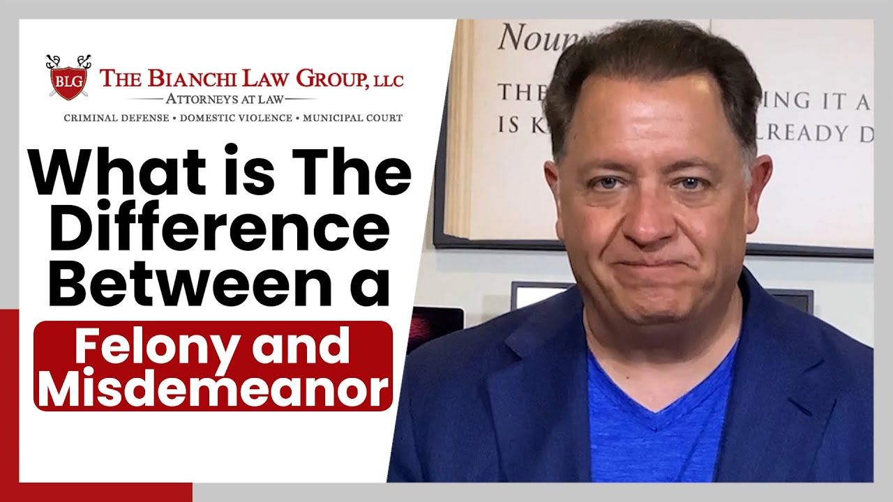 Understanding the Difference Between Felonies and Disorderly Persons Offenses in New Jersey