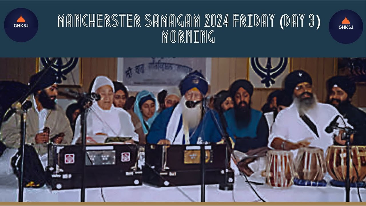 LIVE: Manchester Smagam 2024  | Asa Ki Vaar | Friday, Morning