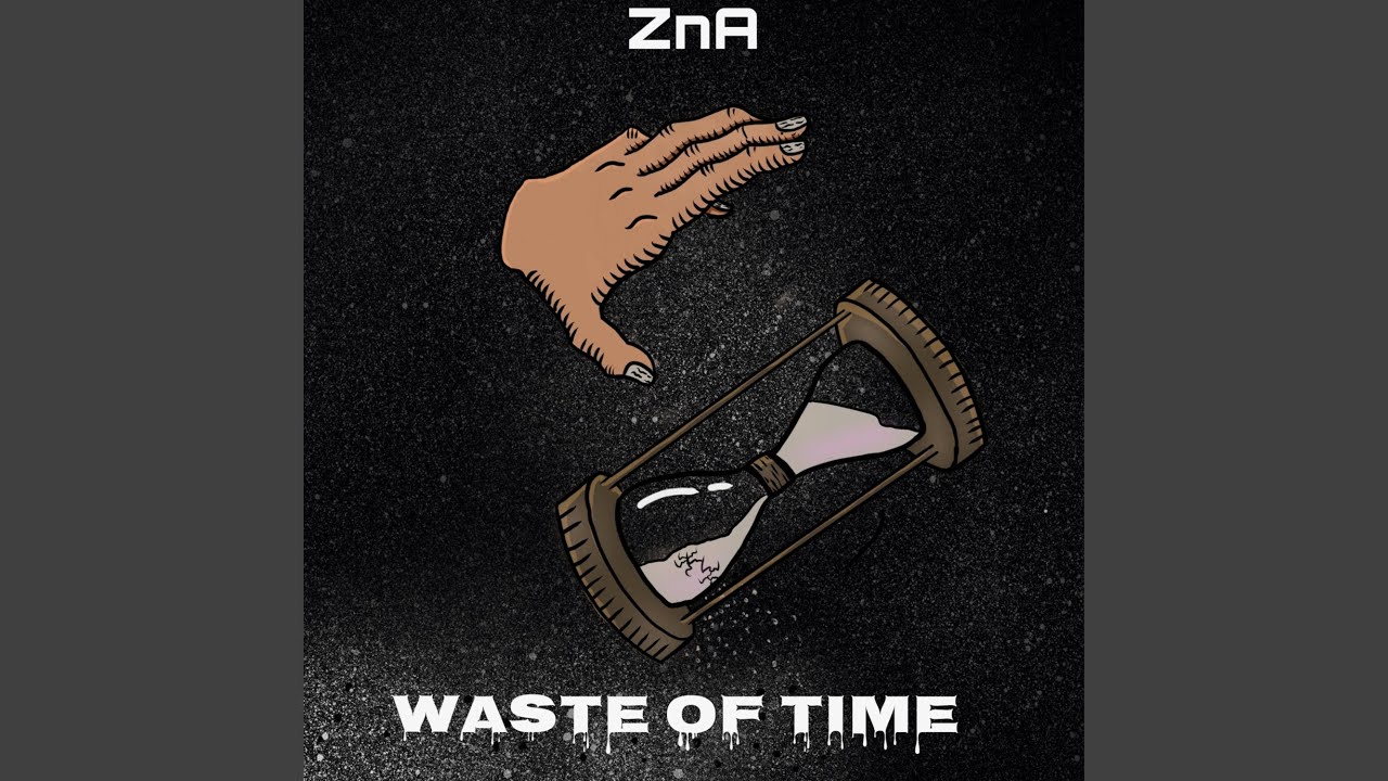 Waste of Time