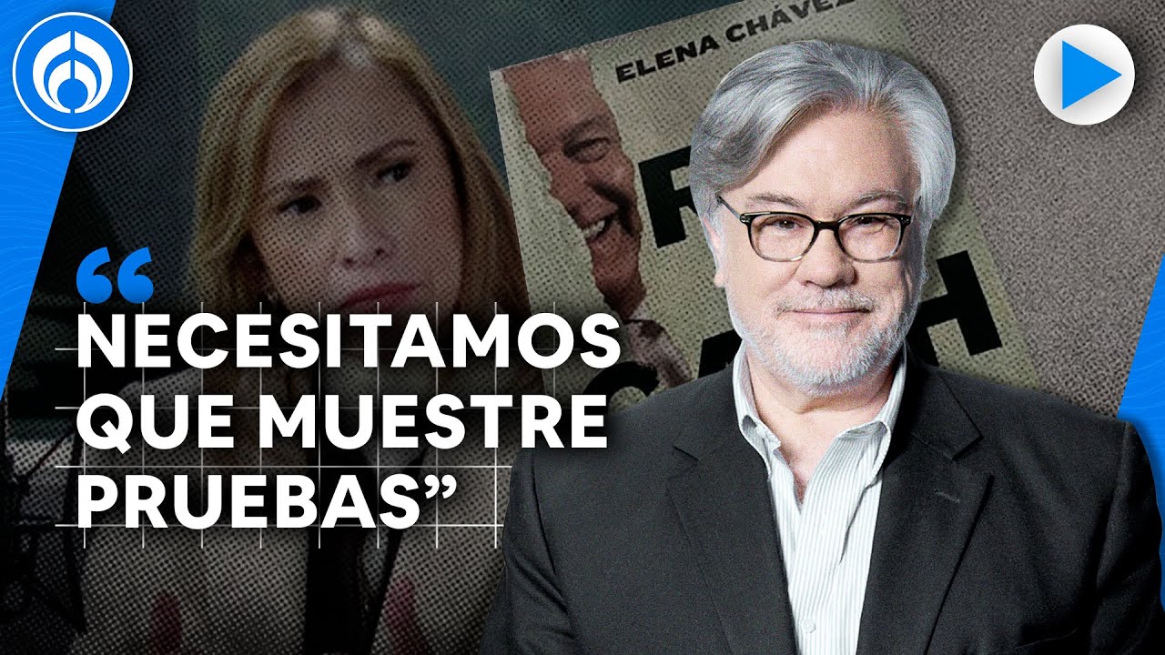 'El Rey del Cash' sería sólo un vulgar chisme si Elena Chávez no muestra pruebas: Ruiz Healy