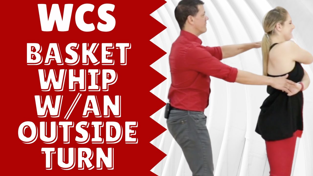 Intermediate West Coast Swing | Basket Whip with an Outside Turn