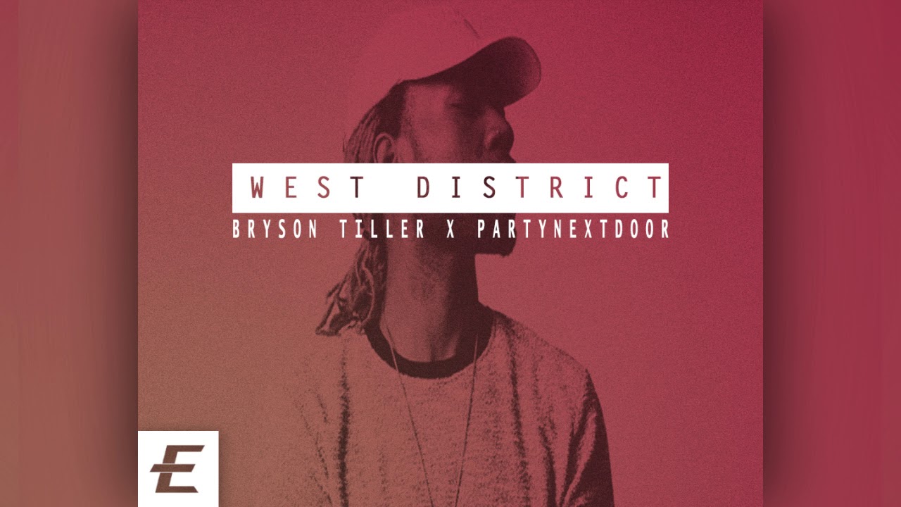 [Free]Bryson Tiller X PartyNextDoor Type beat - West District