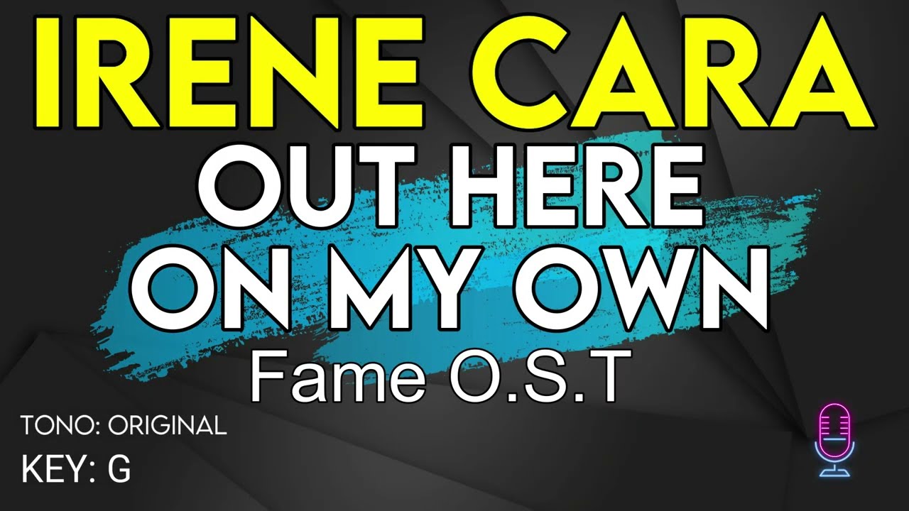 Irene Cara - Out Here On My Own ( Fame O.S.T ) - Karaoke Instrumental