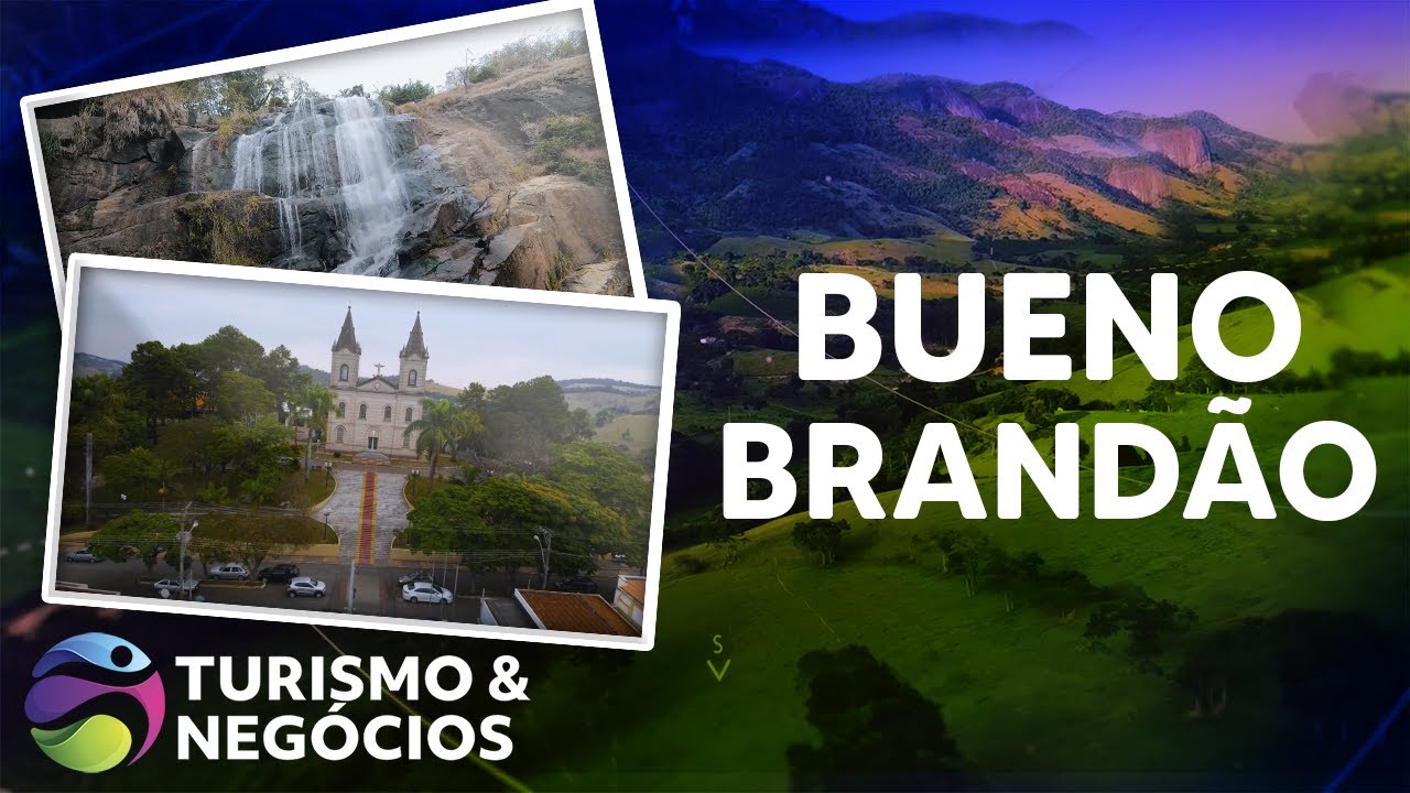 BUENO BRANDÃO - PROGRAMA 238 - TURISMO E NEGÓCIOS
