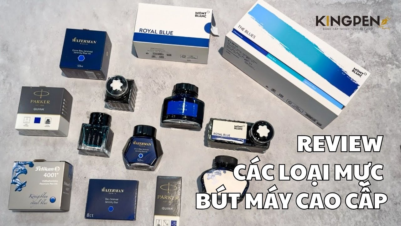 Review Các Loại Mực Bút Máy Cao Cấp Chính Hãng Tại King Pen 2025