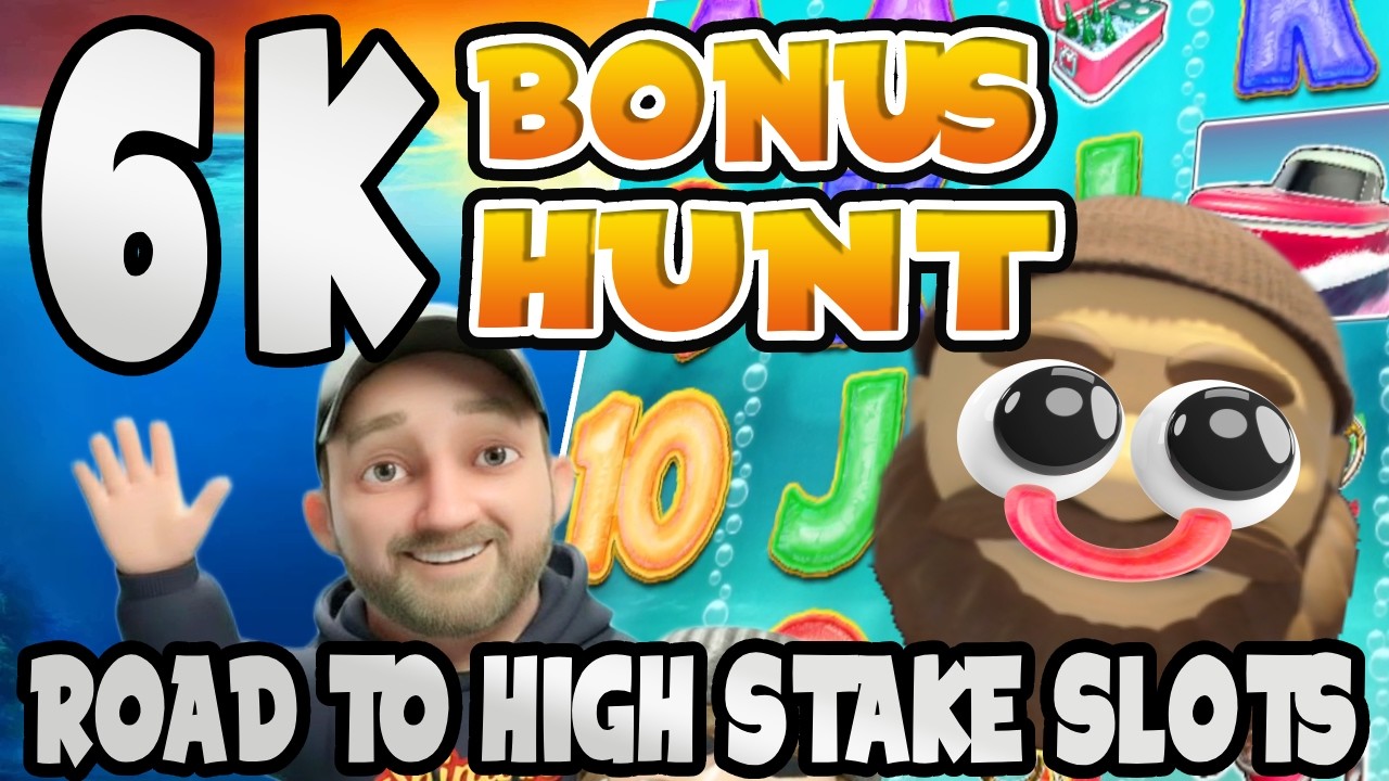 6K Road To HIGH STAKES BONUS HUNT! 🎰🫡