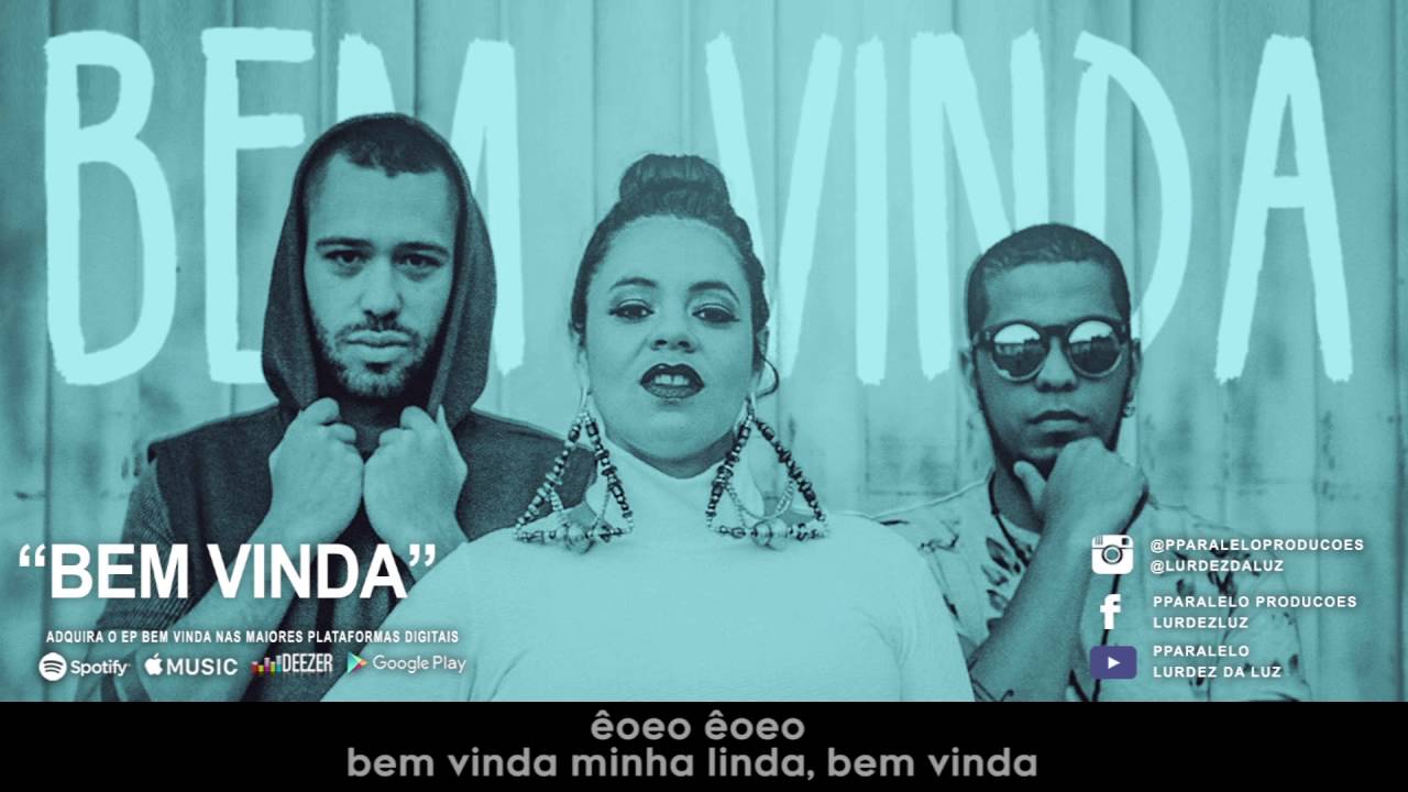 PParalelo + Lurdez da Luz - Bem vinda