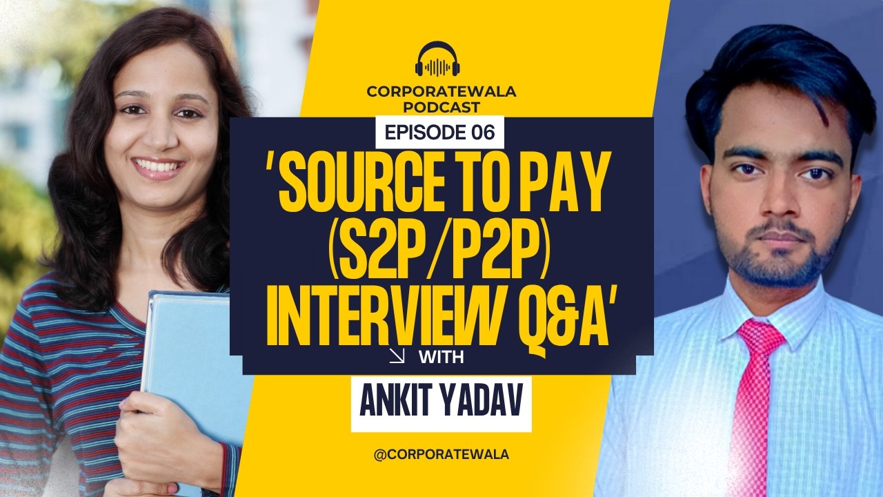Interview Ready: Source to Pay (S2P) | P2P Interview Q&A | AP | Accounts Payable @Corporate Wala