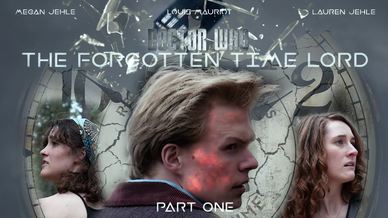 Doctor Who FanFilm: The Forgotten Time Lord Part One (1/3)