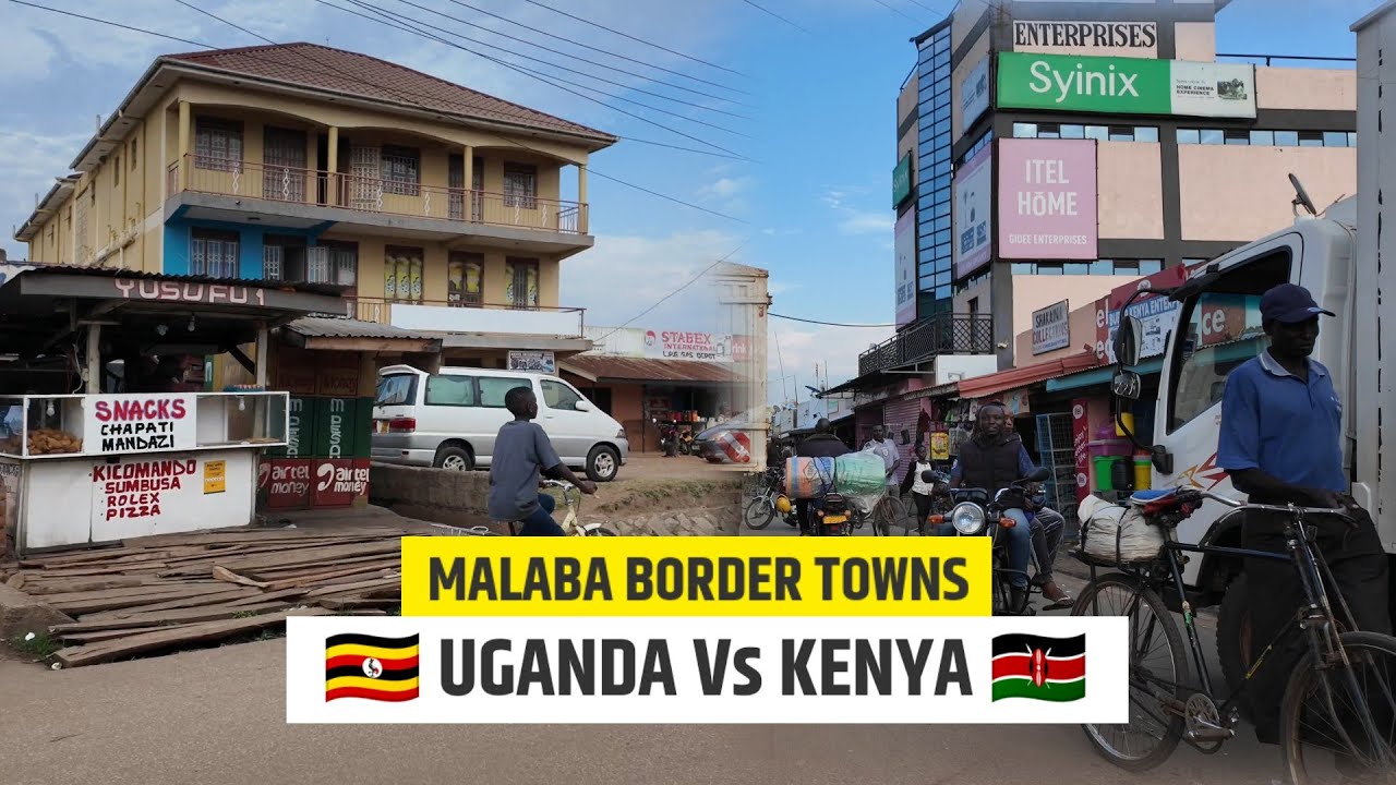 Malaba Town UGANDA Vs Malaba Town KENYA, Which Looks Better In 2024?
