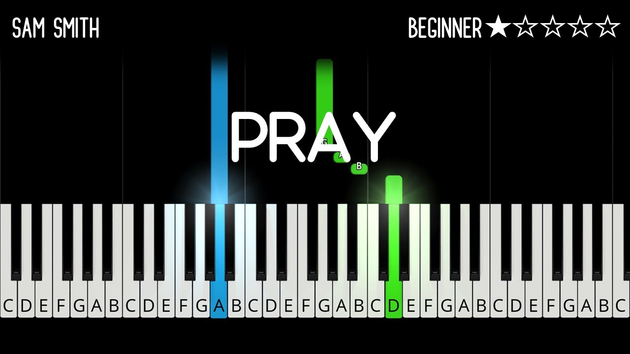 Sam Smith - Pray - EASY Piano Tutorial