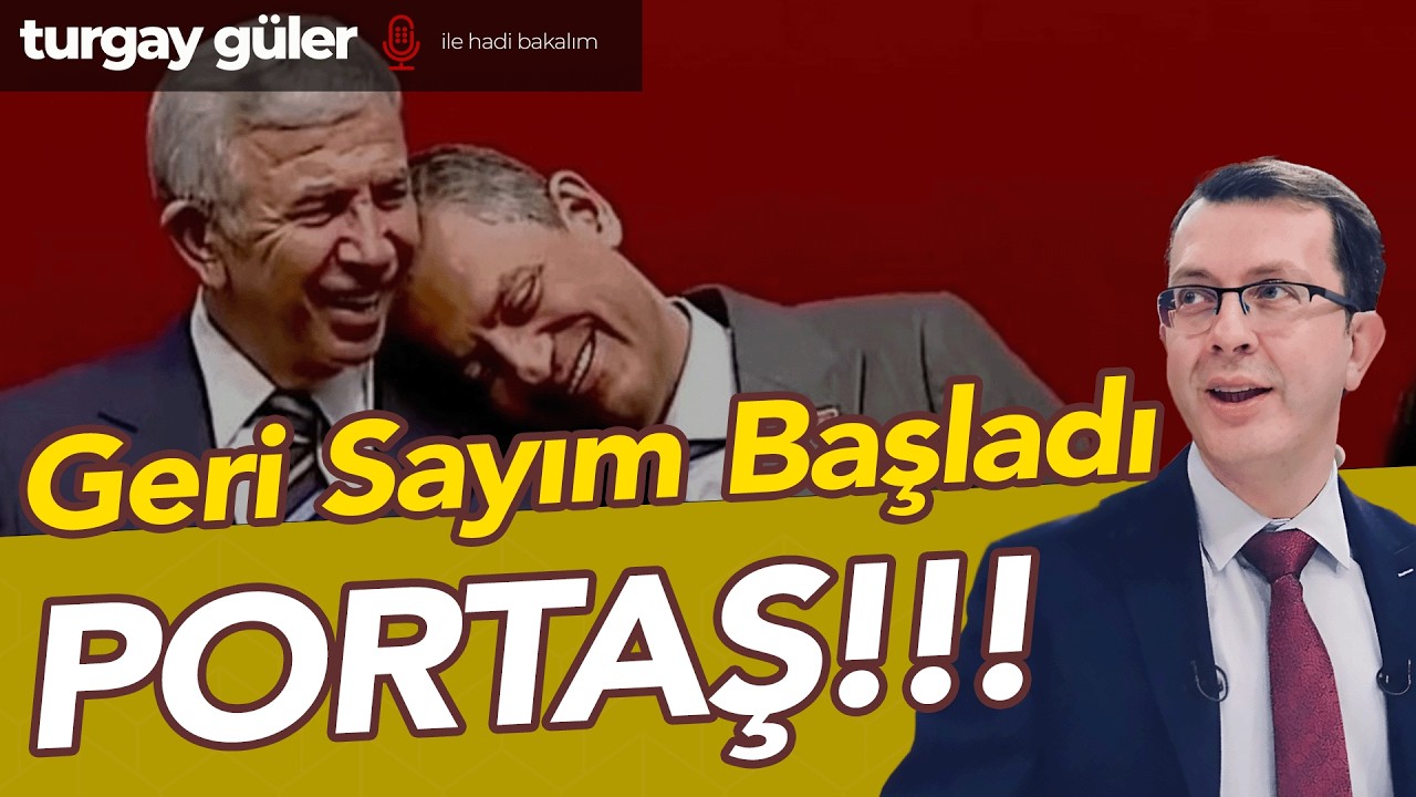 Geri Sayım Başladı - PORTAŞ!!!  |  Turgay G&uuml;ler Yorumluyor