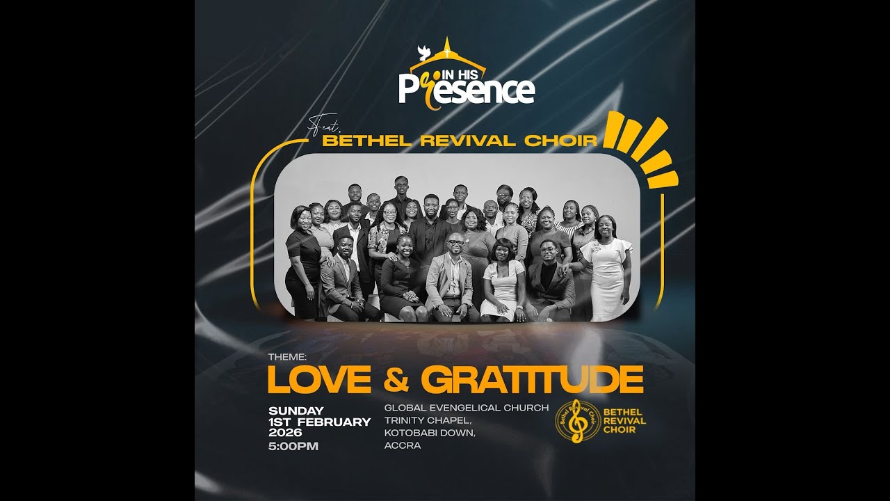 IN HIS PRESENCE - BETHEL REVIVAL CHOIR | LOVE & GRATITUDE || FEBRUARY 2026 EDITION