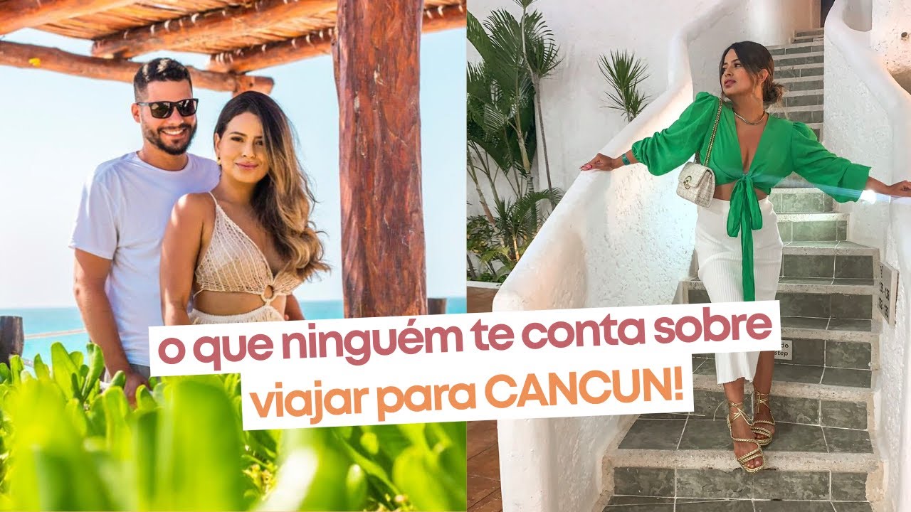 CANCUN, DICAS IMPERDÍVEIS PARA NÃO CAIR EM FURADAS!