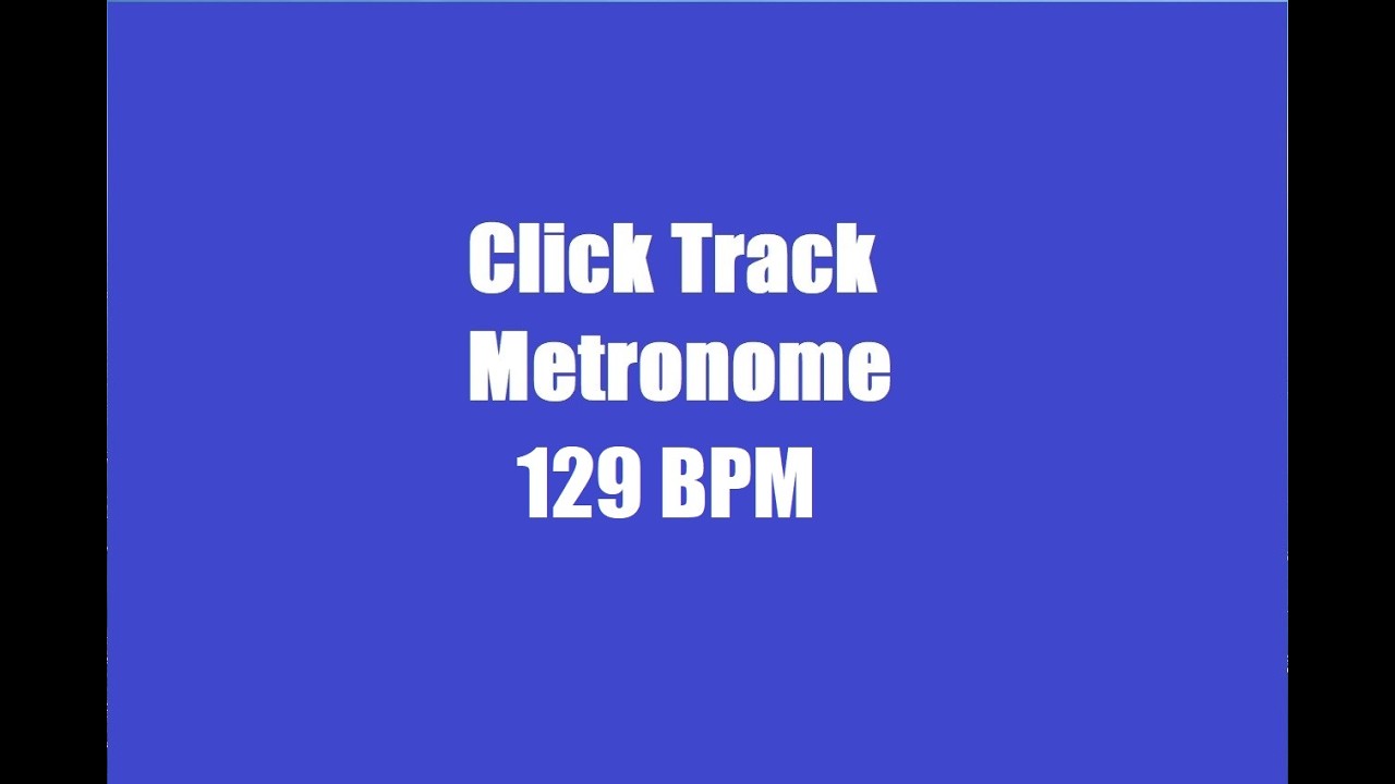 Click Track - Clicktrack - Metronome - 129 BPM