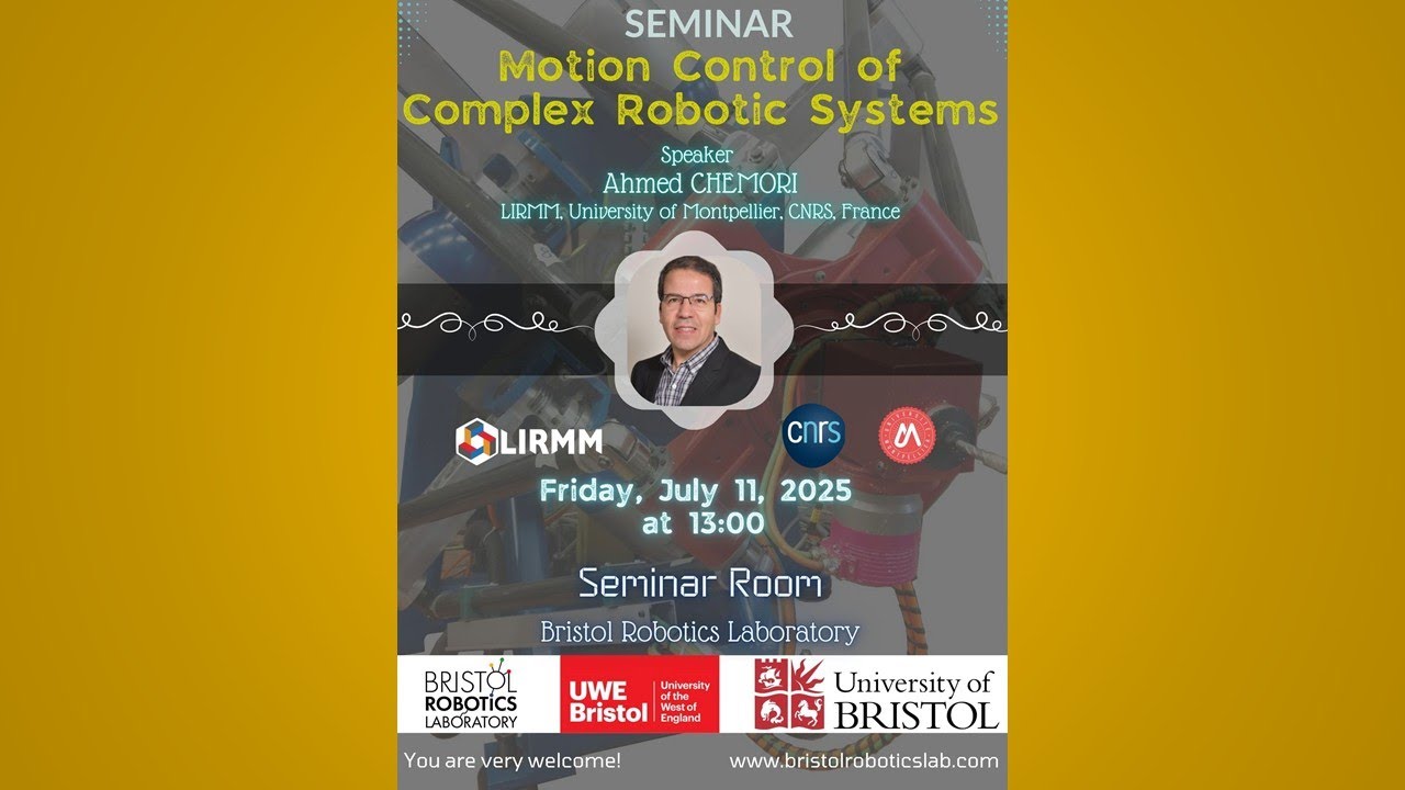 Invited Talk: Motion Control of Complex Robotic Systems at Bristol Robotics Laboratory