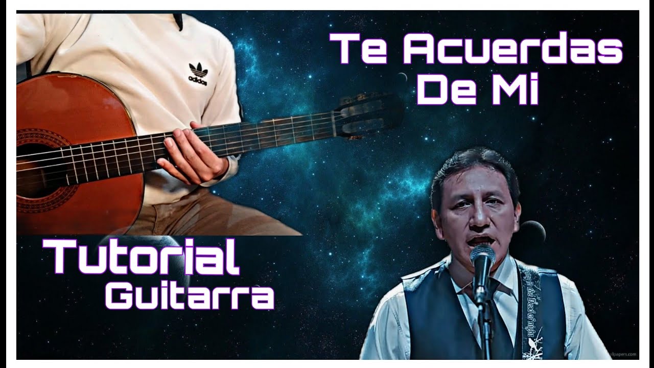 Cómo Tocar / Te Acuerdas De Mi / SAHIRO / Tutorial Para  Guitarra