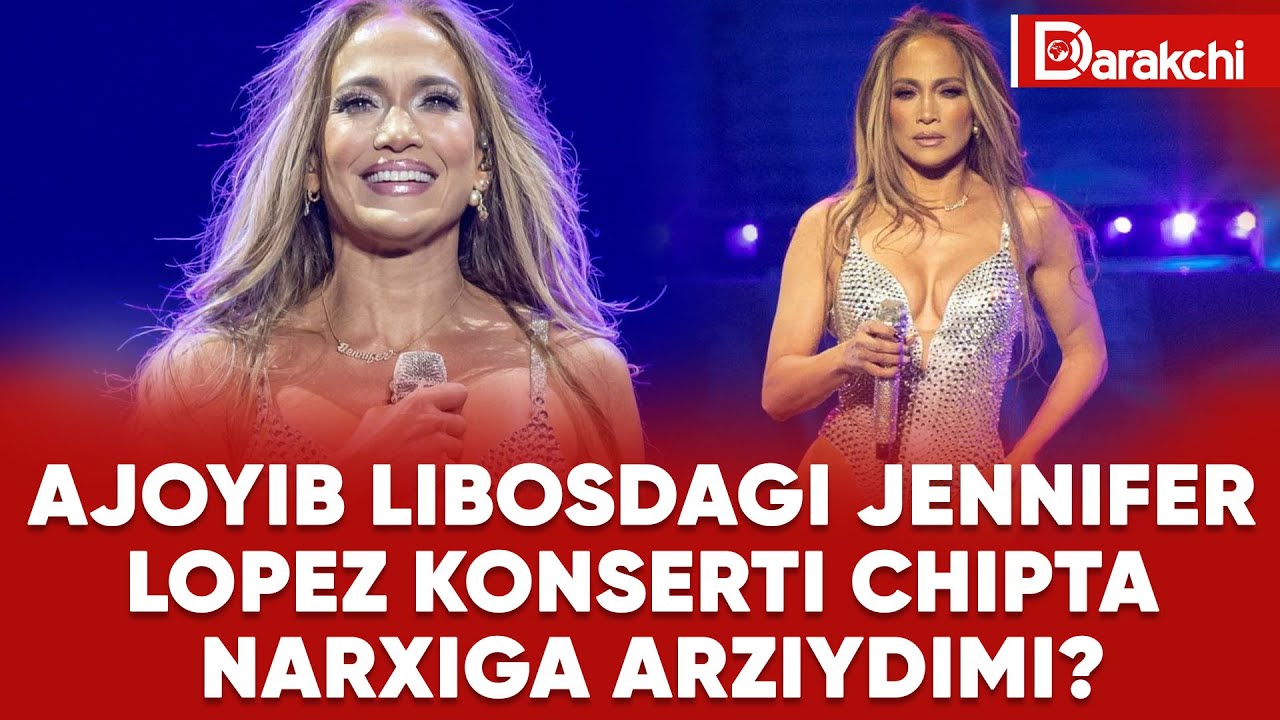 AJOYIB LIBOSDAGI JENNIFER LOPEZ KONSERTI CHIPTA NARXIGA ARZIYDIMI?