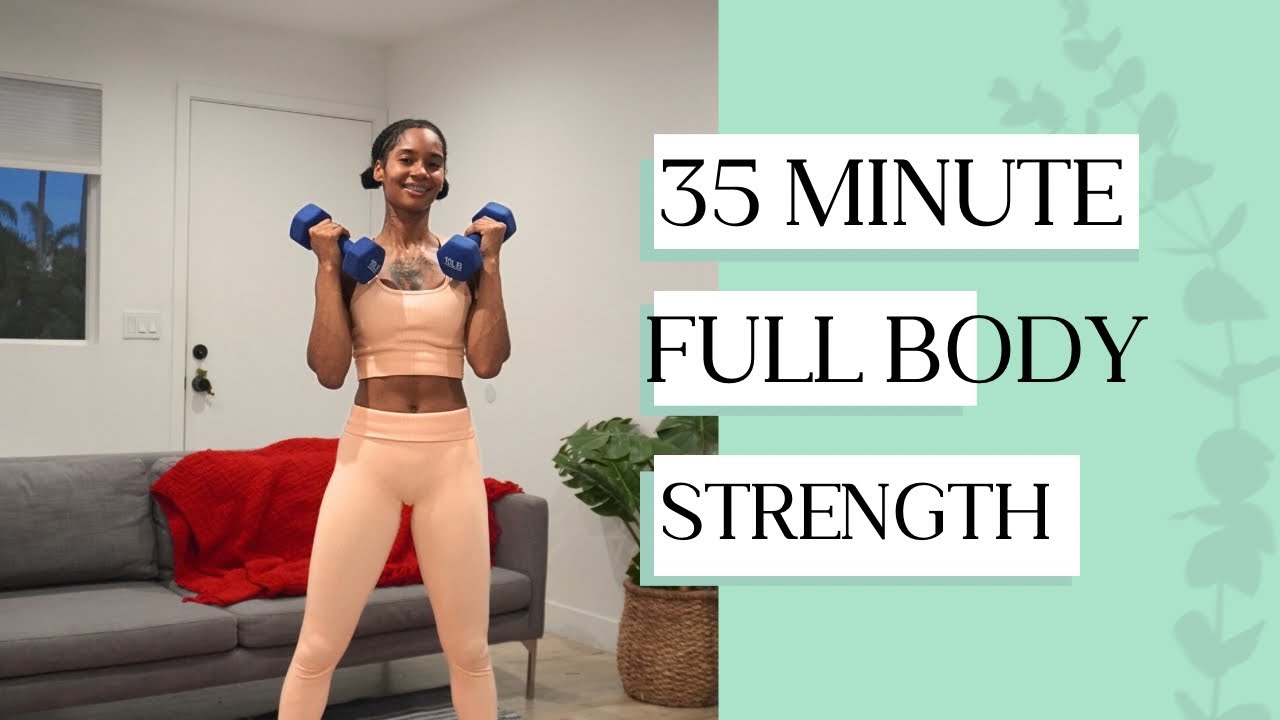 35 MINUTE FULL BODY STRENGTH WORKOUT *DUMBBELLS ONLY*