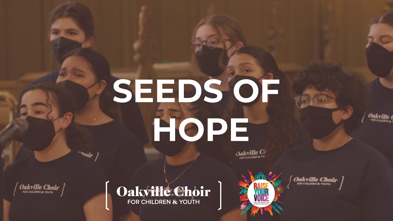 Seeds of Hope (EDEN Project Community Song) - Performed by Raise Her Voice Chamber