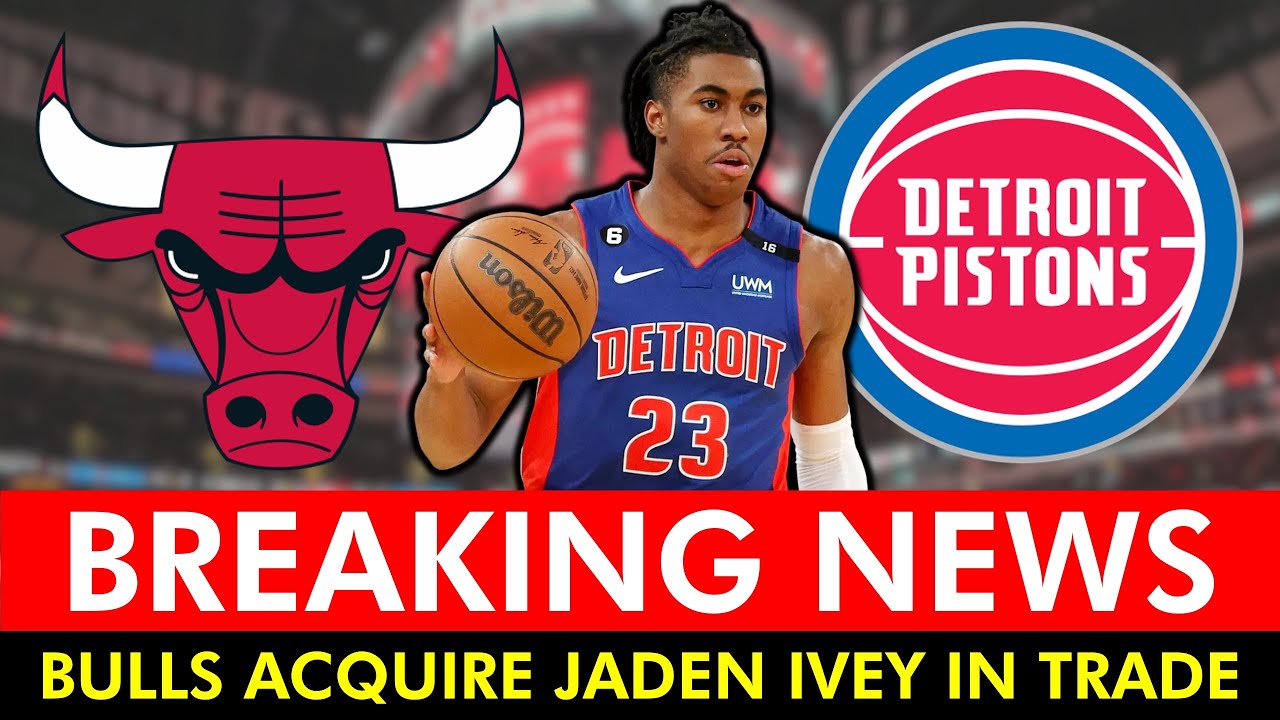 🚨TRADE 🚨Bulls Acquire Jaden Ivey In 3-TEAM Blockbuster NBA Trade | Full Trade Details