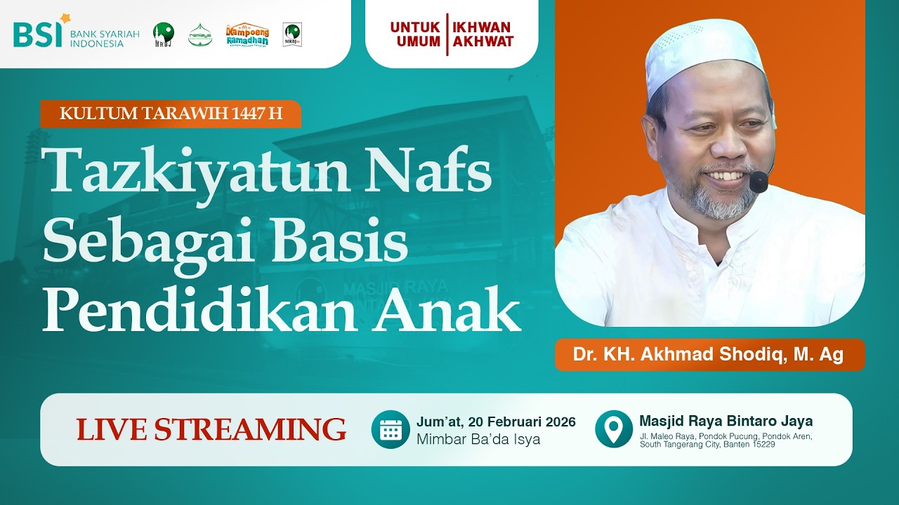 🔴[LIVE] Tazkiyatun Nafs sebagai Basis Pendidikan Anak | Dr. KH Ahmad Sodiq M.Ag | MRBJ Ramadhan 2026