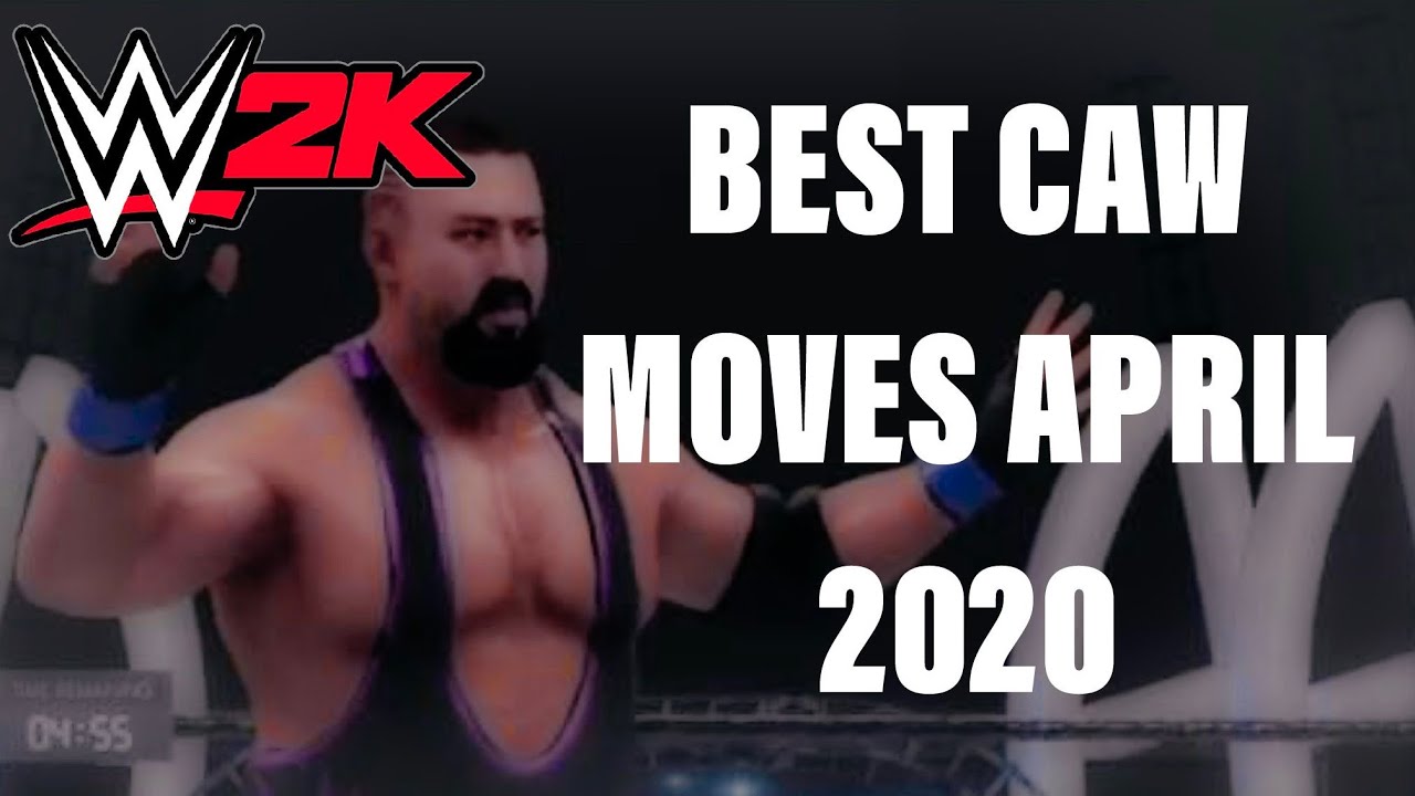 WWE 2K: Best CAW Moves of April 2020