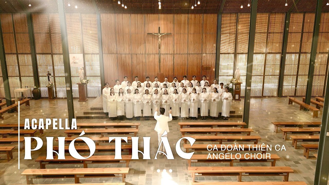 Phó Thác (St: Kiều Linh) - Ca đoàn Thiên Ca & Angelo Choir