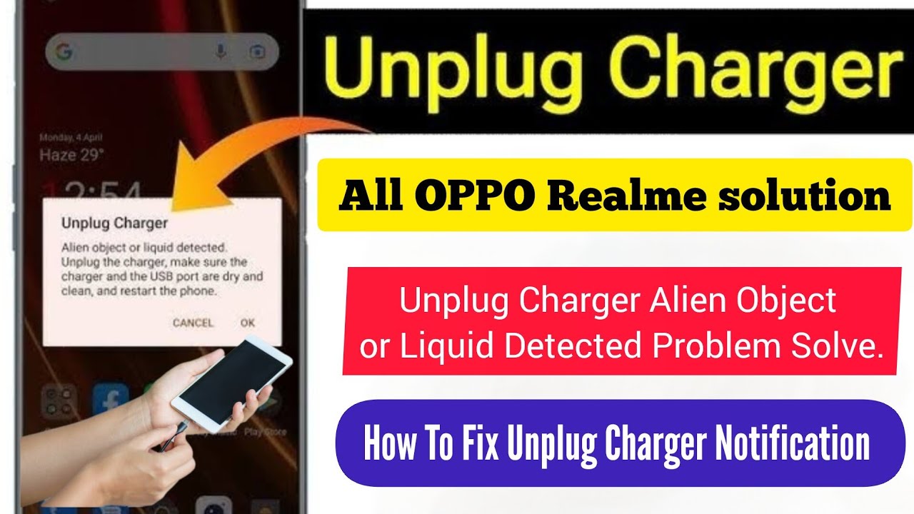 Oppo unplug charger alien object or liquid detected problem solve. How to fix unplug charger oppo 