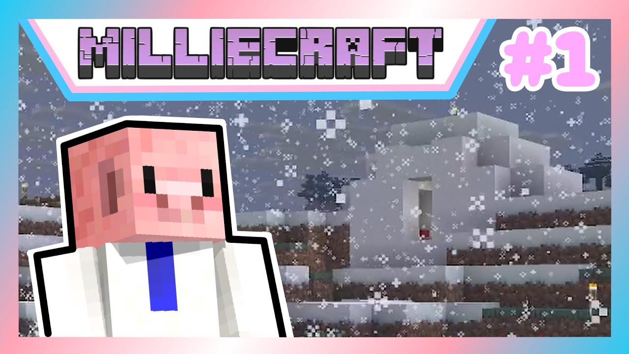 The Birth of Milliecraft