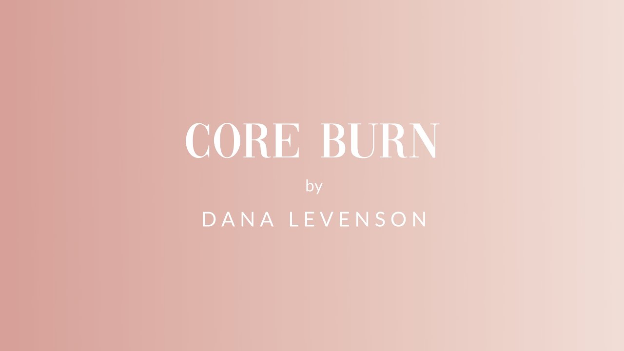 Core Burn