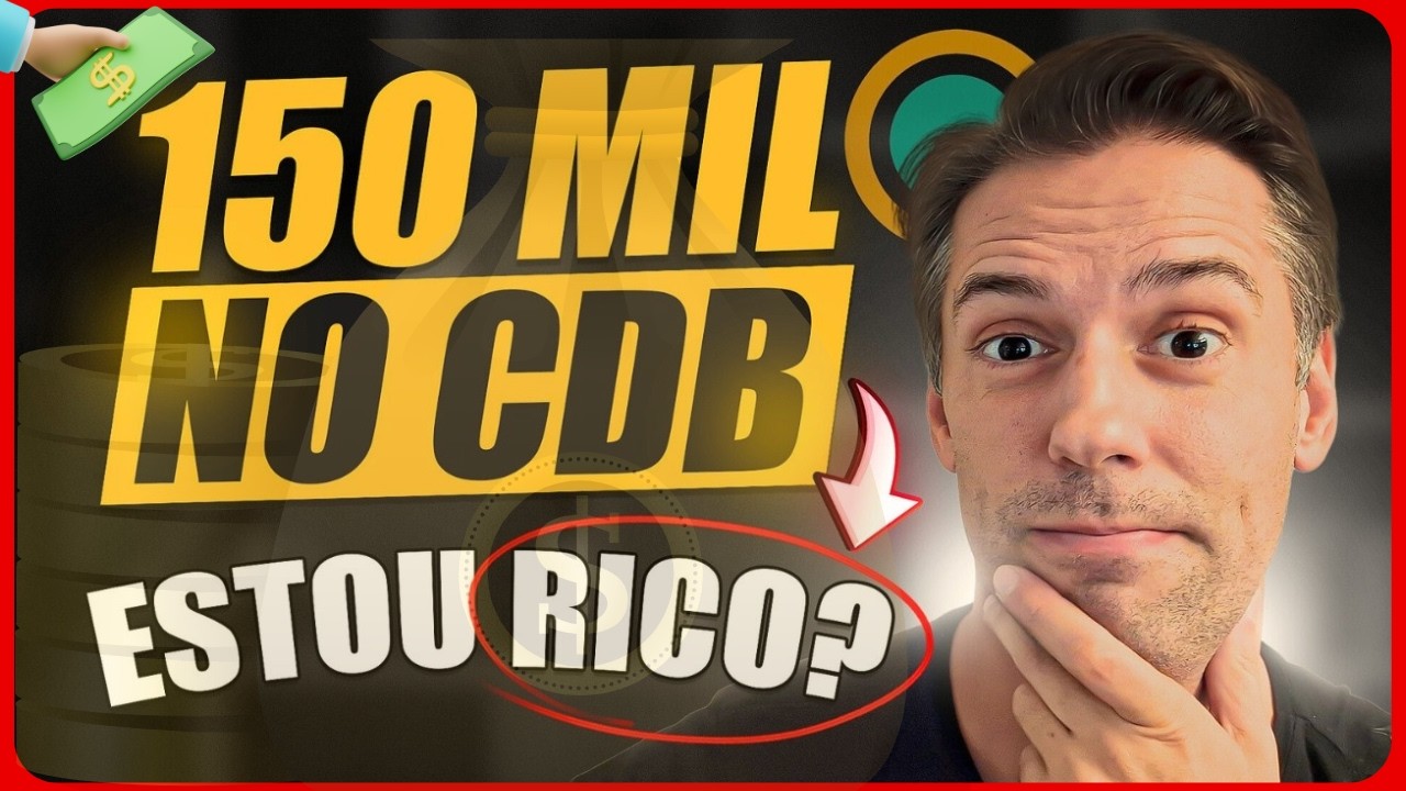 Investindo R$150 MIL em CDB: Quanto esse valor rendeu POR DIA em 30 dias? VEJA AGORA!