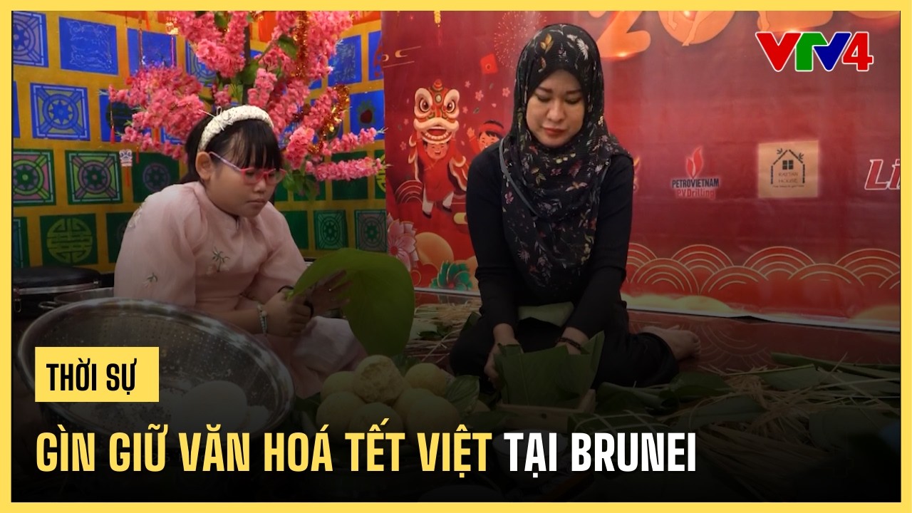 Gìn giữ văn hoá tết Việt tại Brunei | VTV4