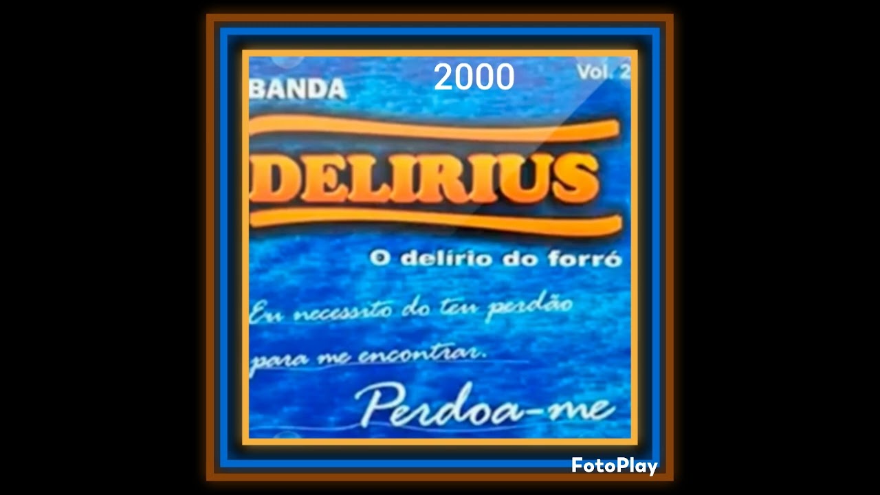 &Eacute; IMPORTANTE SEMPRE LEMBRAR - PARA NUNCA ESQUECER - FORR&Oacute; - BANDA DELIRIUS VOL 2 . 2000